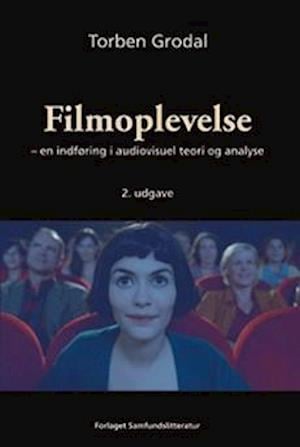 Filmoplevelse - en indføring i audiovisuel teori og analyse