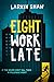 Eight Work Late: an office murder mystery