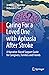 Caring For a Loved One with Aphasia After Stroke by Jennifer L. Mozeiko
