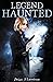 Legend Haunted