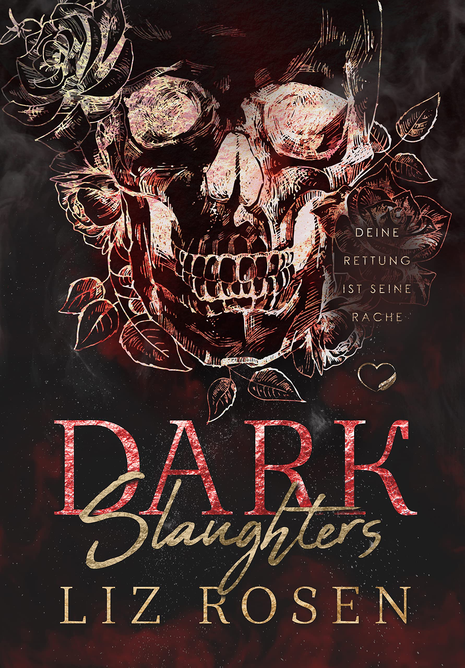 Dark Slaughters - Deine Rettung ist seine Rache (Kindle Edition)