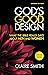 God's Good Design: What the...