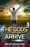 Book cover for THE GODS ARRIVE