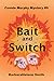 Bait and Switch (Connie Mur...