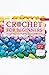 Crochet for Beginners: From...