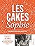 Les cakes de sophie - 20 ans by Sophie Dudemaine