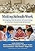 Making Schools Work: Bringing the Science of Learning to Joyful Classroom Practice