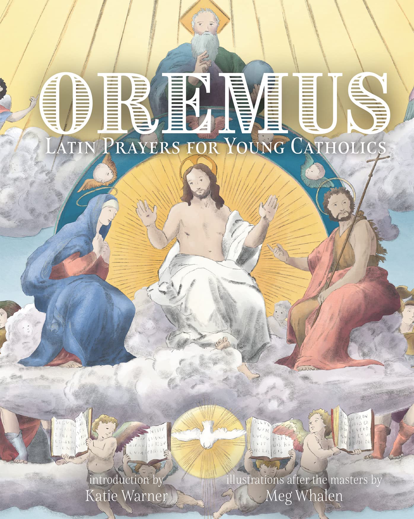 Oremus: Latin Prayers for Young Catholics (Kindle Edition)