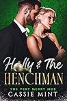 Holly & The Henchman by Cassie Mint