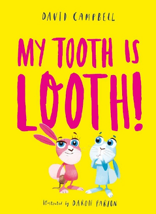 My Tooth is Looth! (Hardcover)