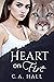 Heart On Fire by C.A.  Hall