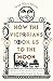 How the Victorians Took Us to the Moon: The Story of the 19th-Century Innovators Who Forged Our Future
