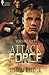 Attack Force: Volume One