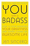You Are a Badass:...