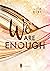 We Are Enough by Lisa Beka