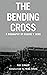 The Bending Cross: A Biography of Eugene Victor Debs