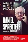 Mes plus beaux procès: 40 ans d'affaires pénales et sportives (French Edition)