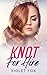 Knot for Hire (Knot That Ki...