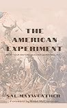 Book cover for The American Experiment: What Your History Teacher Didn't Tell You
