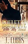 Roulette With My Heart Roulette With My Heart