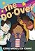 The Do-Over: A Graphic Novel – An Inspiring Middle School Story About Friendship, Creativity, and Courage for Children (Ages 8-12)