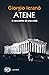 Atene. Il racconto di una c...
