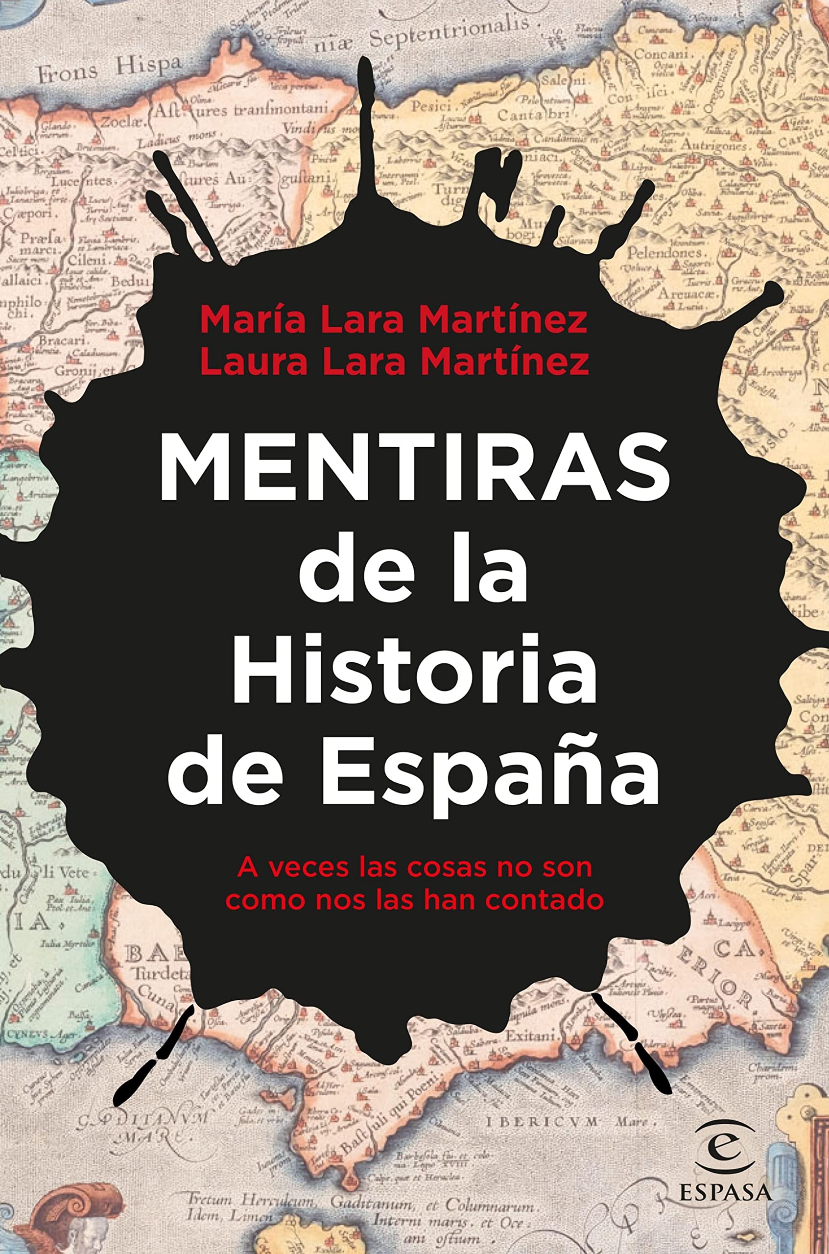 Mentiras de la Historia de España: A veces las cosas no son como nos las han contado (Kindle Edition)