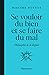 Se vouloir du bien et se faire du mal: Philosophie de la dispute