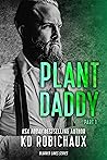 Plant Daddy: Part...