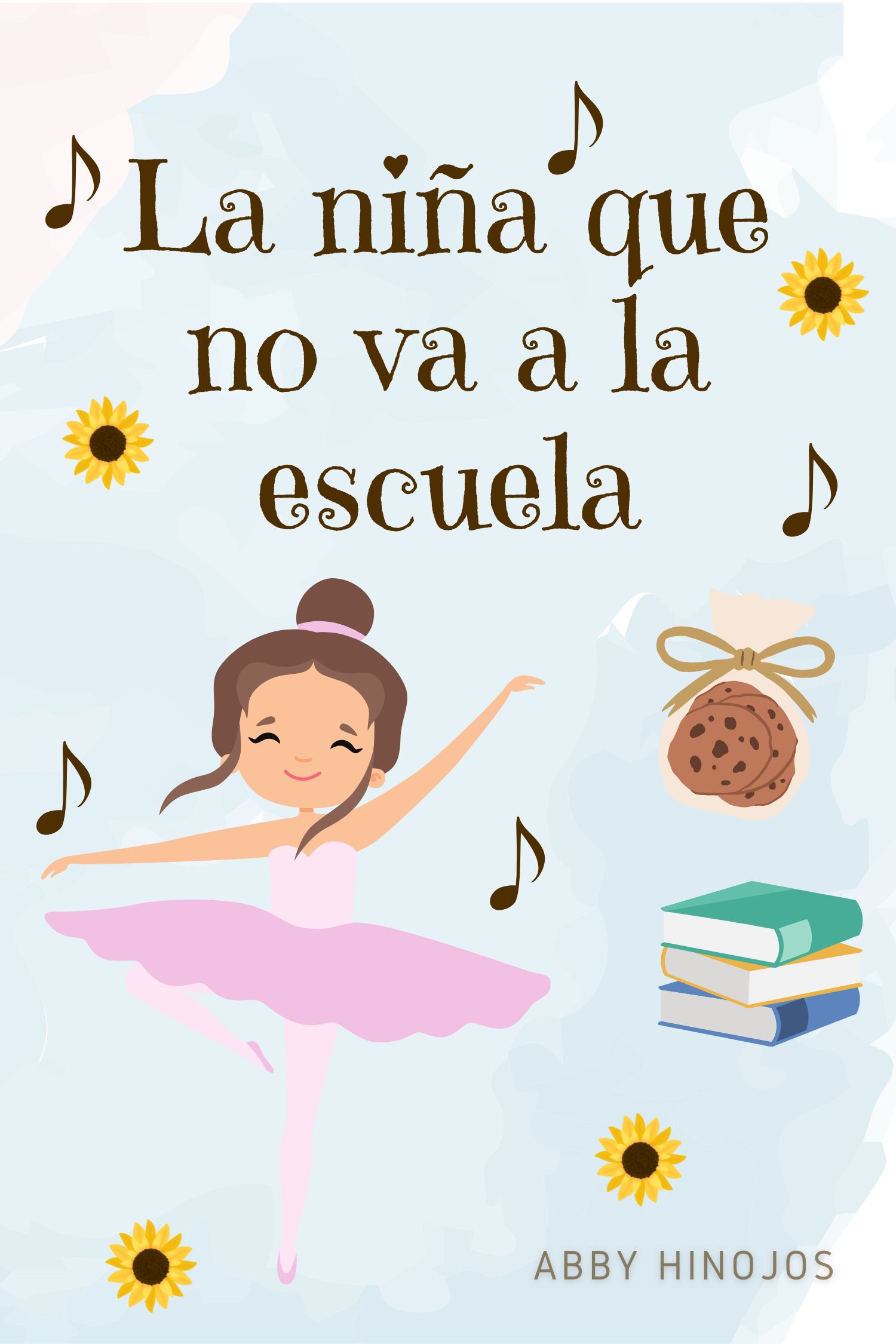 La niña que no va a la escuela (La niña que no va a la escuela #1)