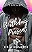 Birthday Present