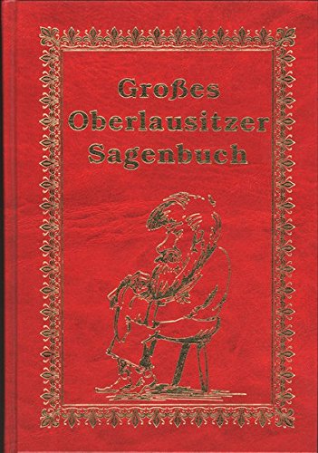 Grosses Oberlausitzer Sagenbuch (Hardcover)