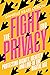 THE FIGHT FOR PRIVACY