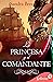 La princesa y el comandante