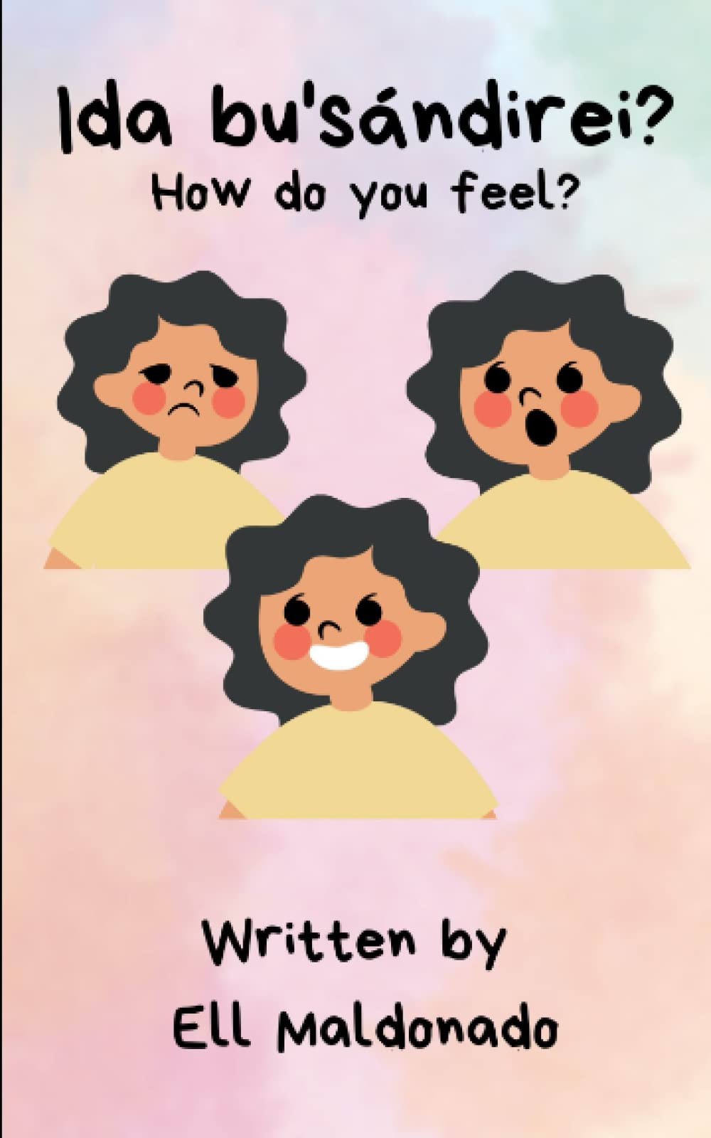 Ida bu'sándirei?: How do you feel? (Zemi Learns Ánuku Itiyu Taino)