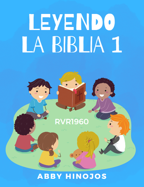 Lectura y Escritura Para Mí: Leyendo la Biblia