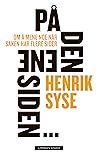 På den ene siden....