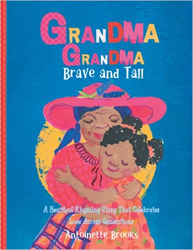 Grandma Grandma, Brave and Tall