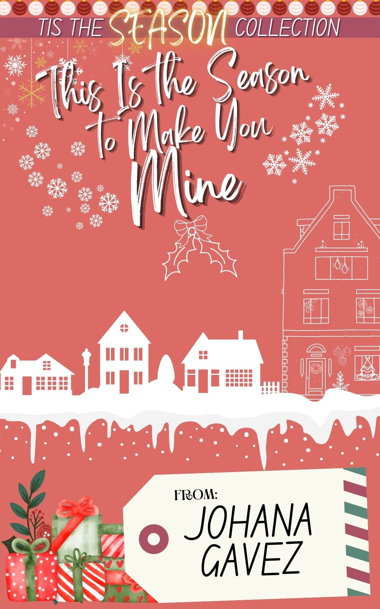 This Is the Season to Make You Mine (Kindle Edition)