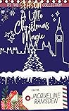 A Little Christmas Magic by Jacqueline Ramsden