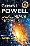 Descendant Machine by Gareth L.   Powell