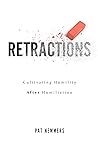 Book cover for Retractions: Cultivating Humility After Humiliation