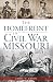The Homefront in Civil War Missouri by James W. Erwin