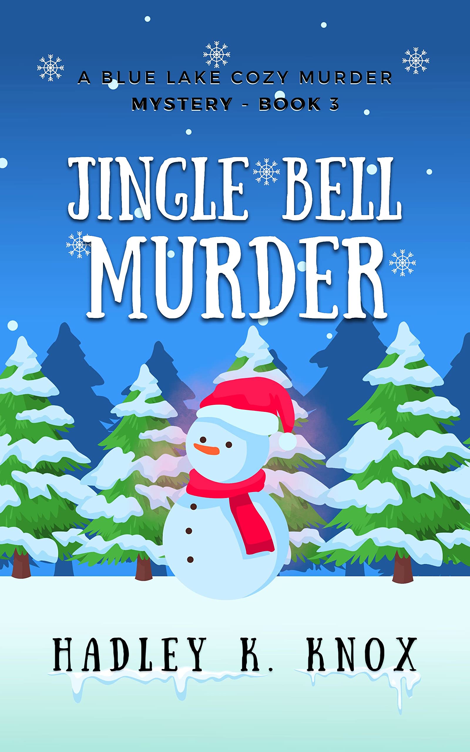 Jingle Bell Murder (Blue Lake Cozy Murder Mysteries #3)