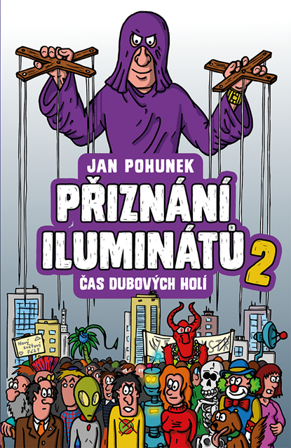 Přiznání iluminátů II: Čas dubových holí