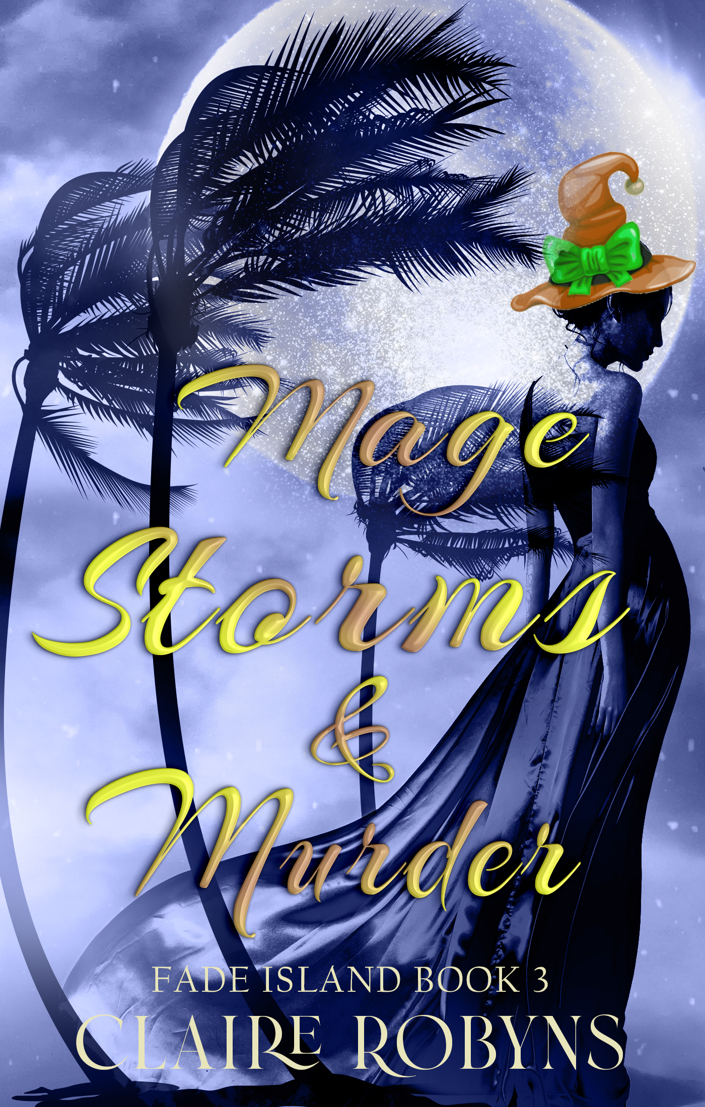 Mage Storms & Murder (Fade Island, #3)