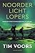 Noorderlichtlopers (Inspirerend wandelen met Tim Voors, #3)