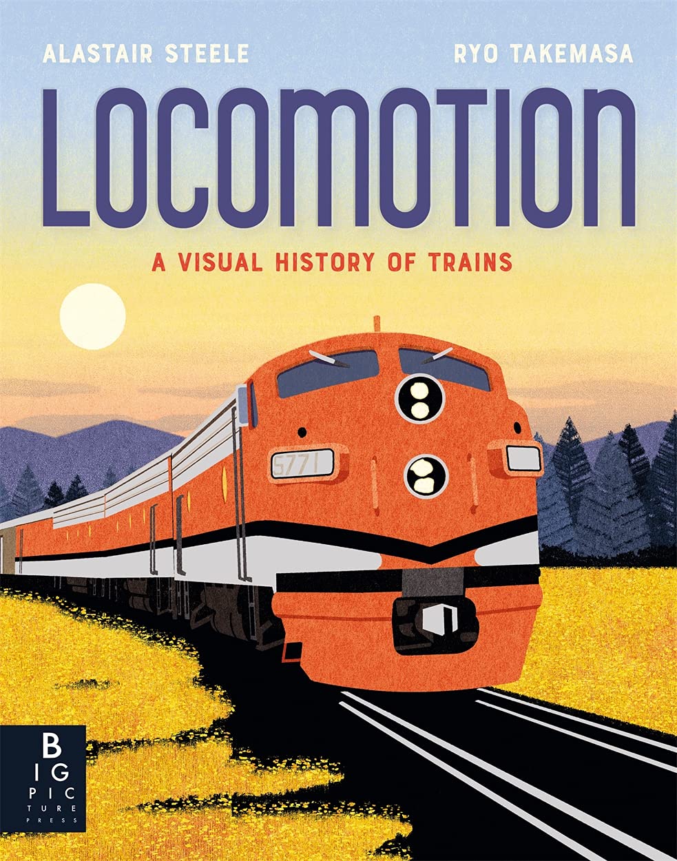 Locomotion: A Visual History of Trains