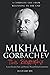 Mikhail Gorbachev: New Readers Biography from Start to End (A Complete Introduction to the Life and Work of Mikhail Gorbachev)
