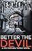 Better the Devil (DCI Micha...